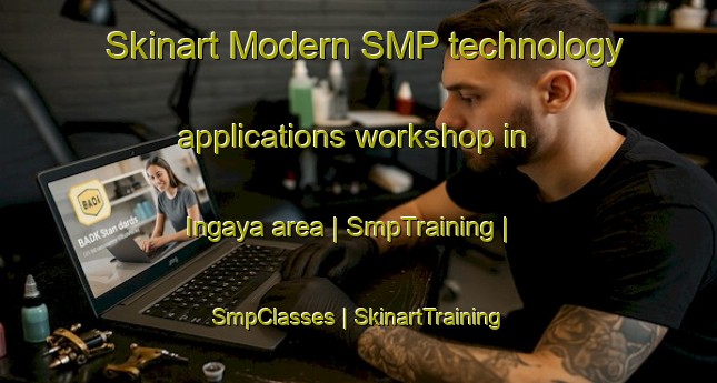 Skinart Modern SMP technology applications workshop in Ingaya area | SmpTraining | SmpClasses | SkinartTraining-Peru